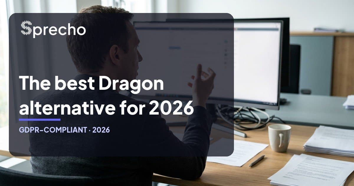 Best Dragon Alternatives in 2026: Migrate from Discontinued Dragon to GDPR-Compliant Dictation