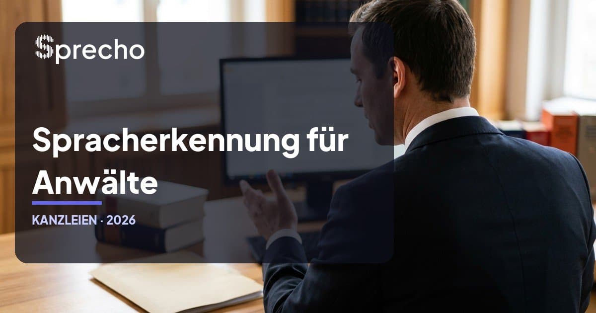 Spracherkennung für Anwälte und Kanzleien: DSGVO-konformes Diktat 2026